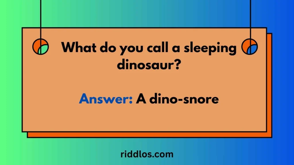 Funny Dinosaur Riddles with Answers