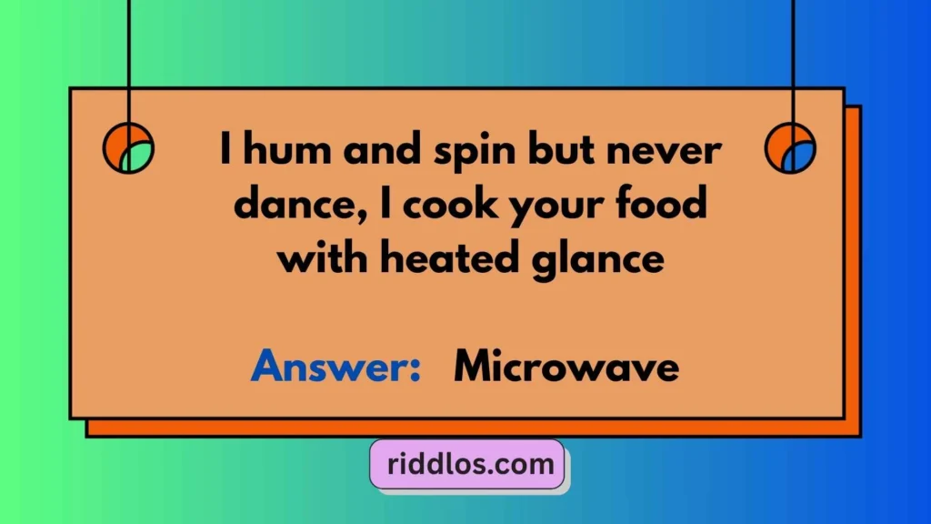 Riddles About Microwaves with Answers