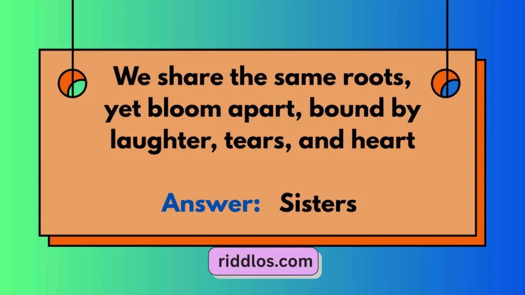 Riddles About Sisters’ Love