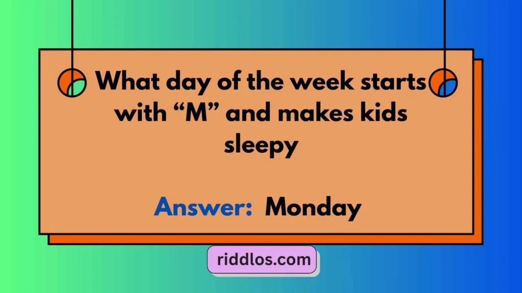 Monday Riddles with Answers for Kids