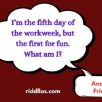 Friday Riddles with Answers