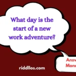Monday Riddles with Answers