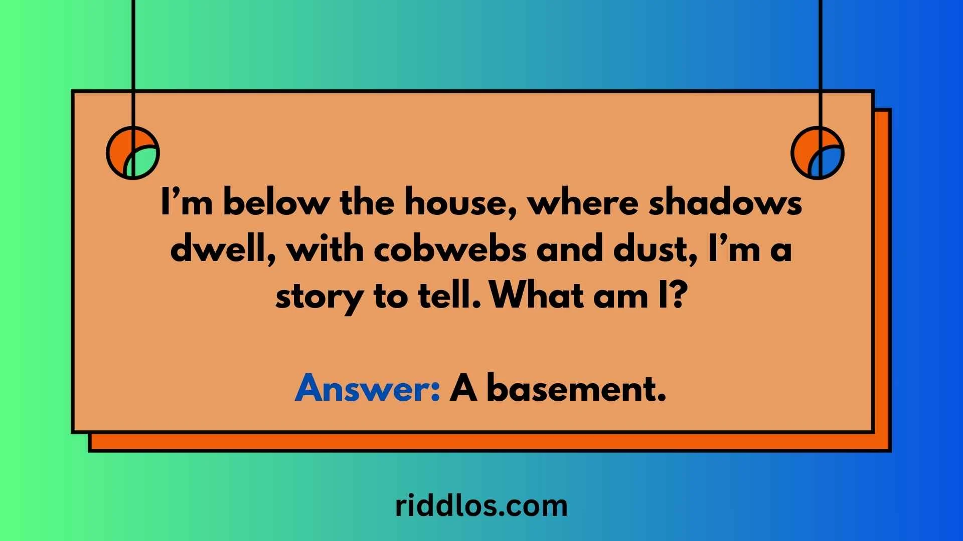 Basement Riddles with Answers