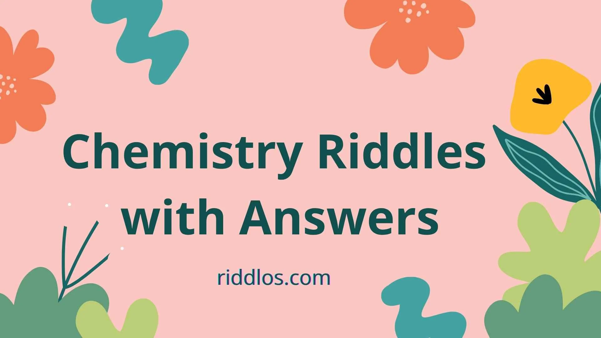 Chemistry Riddles with Answers