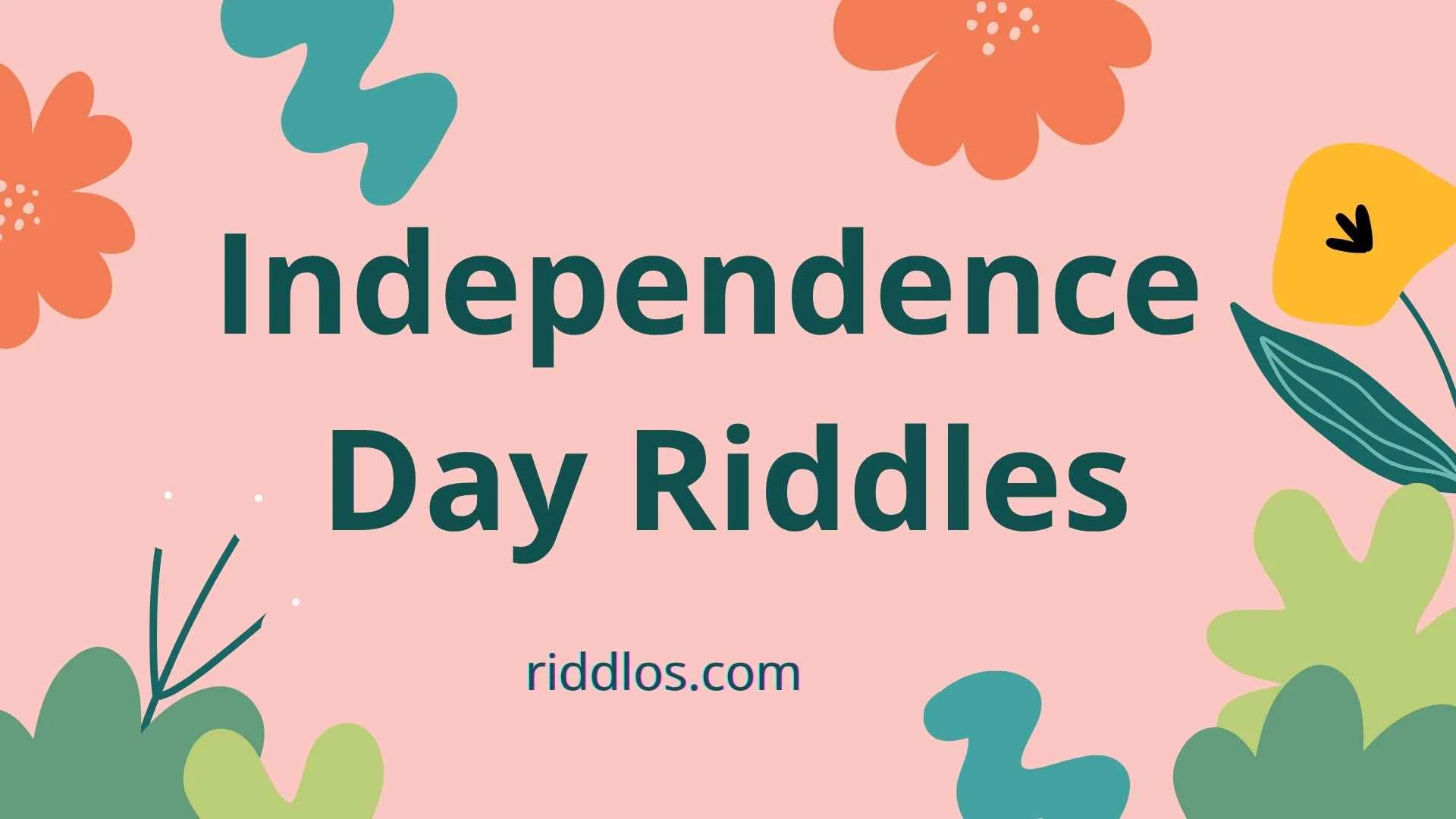 Independence Day Riddles