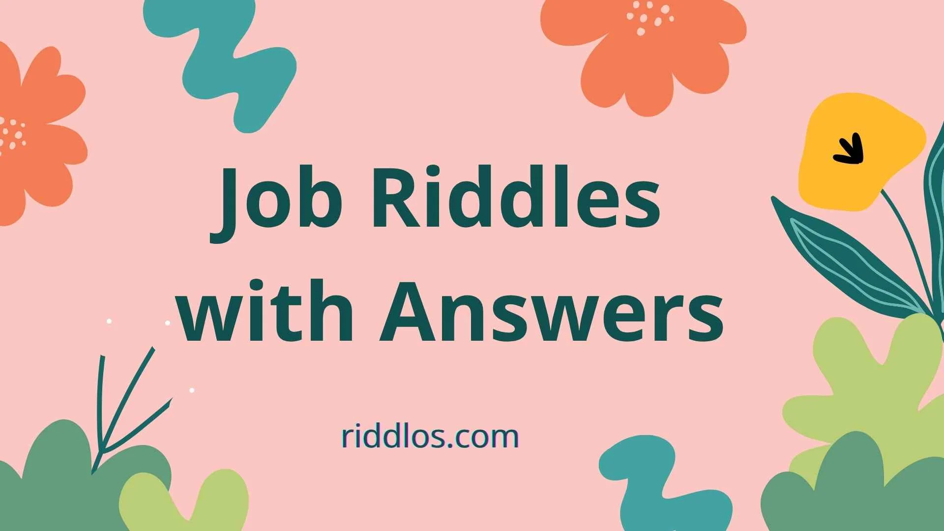 Job Riddles With Answers
