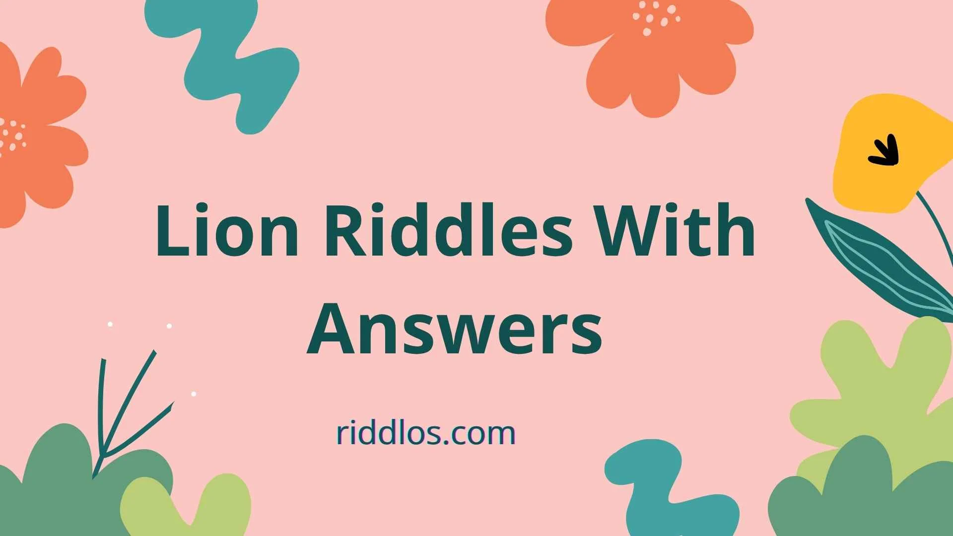 lion riddles with answers