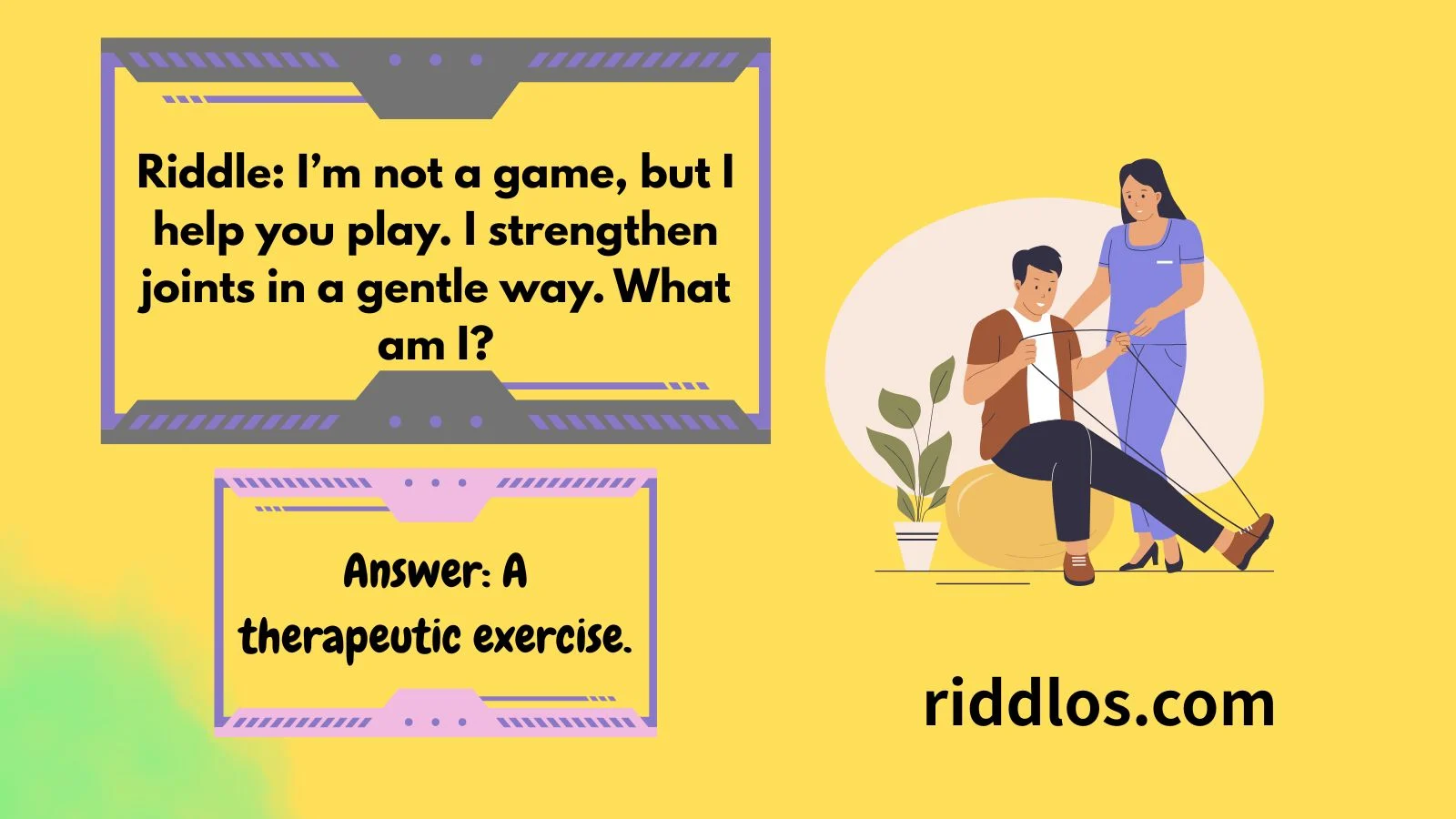 Physical Therapy Riddles