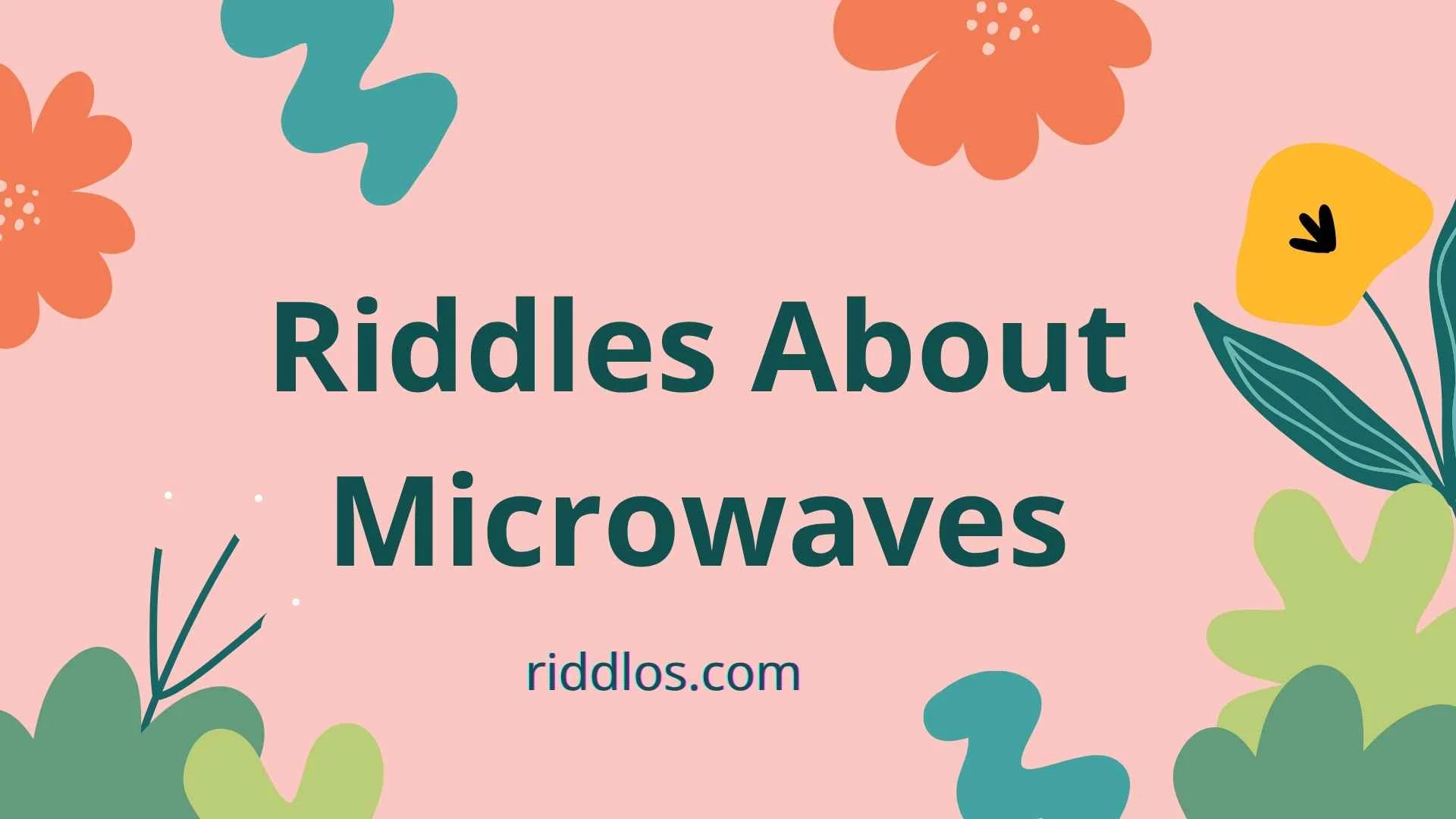 riddles about microwaves