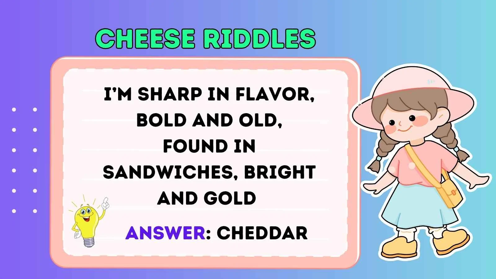 Cheese Riddles