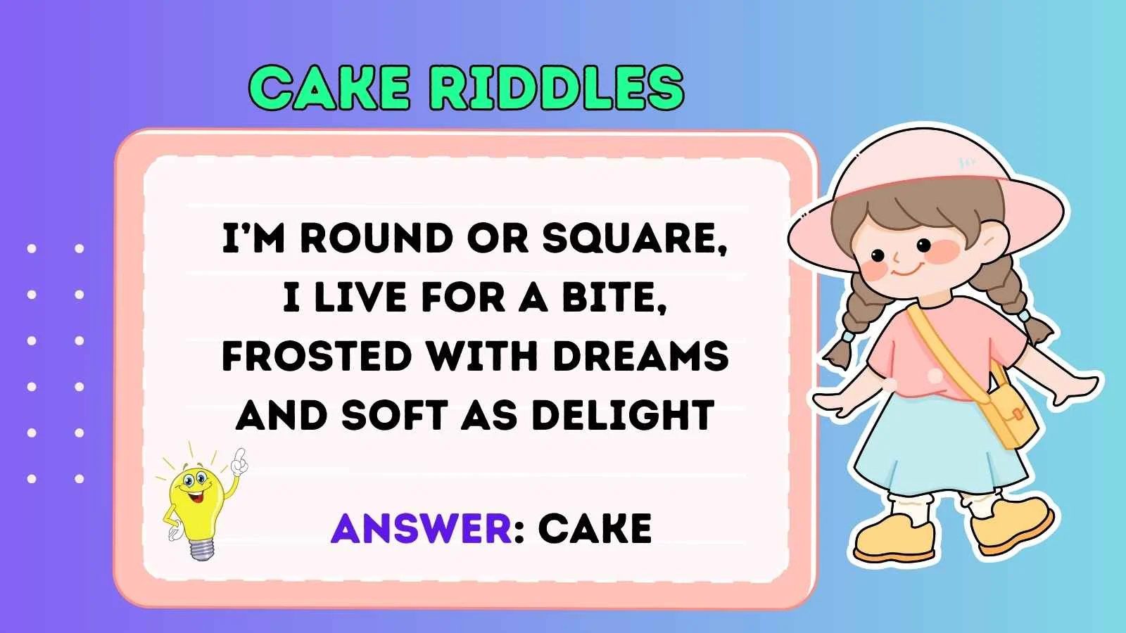 Cake Riddles