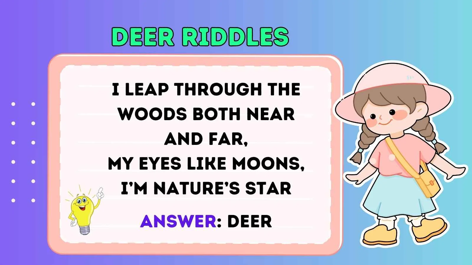 Deer Riddles