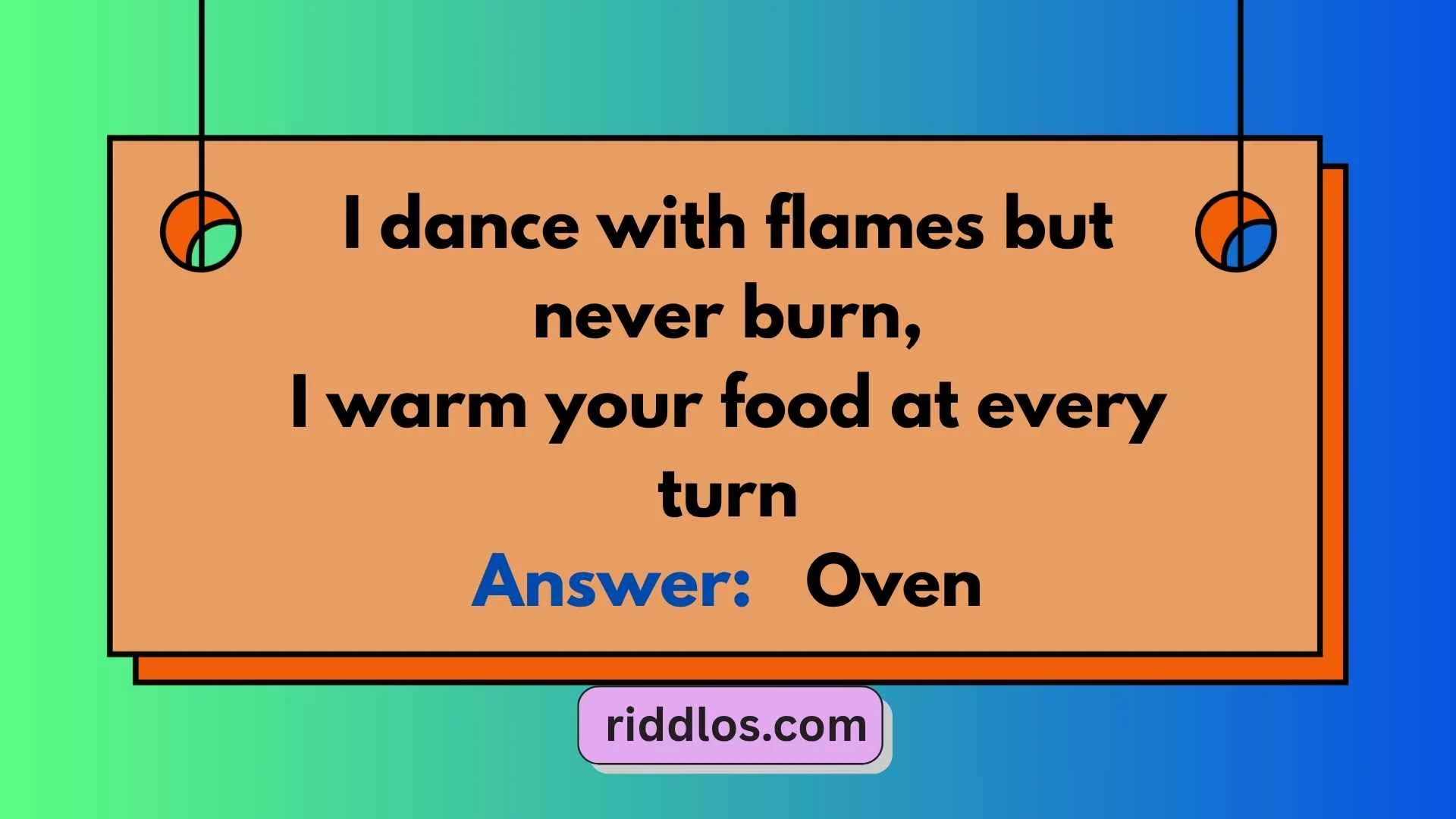 Oven Riddles