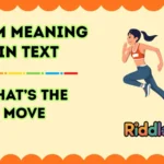 WTM Meaning in Text